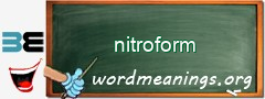 WordMeaning blackboard for nitroform